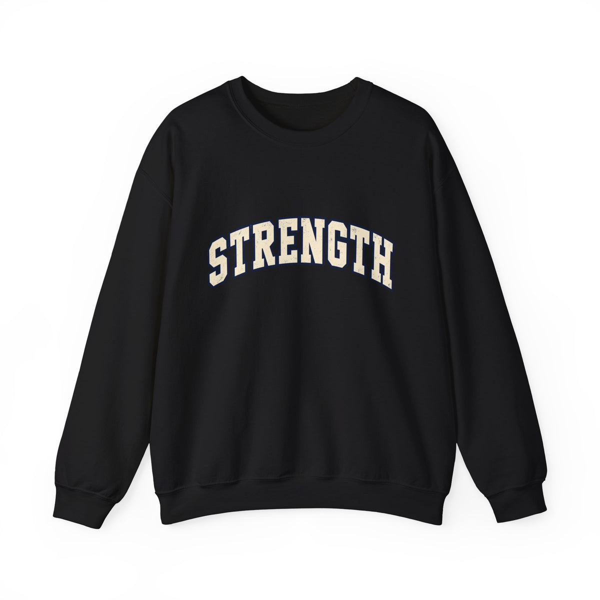 Strength Crewneck Sweatshirt — Motivational Graphic Pullover